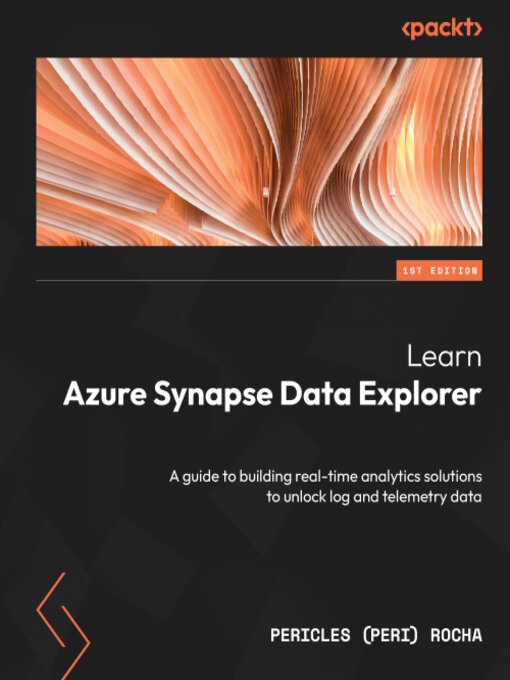 Title details for Learn Azure Synapse Data Explorer by Pericles (Peri) Rocha - Available